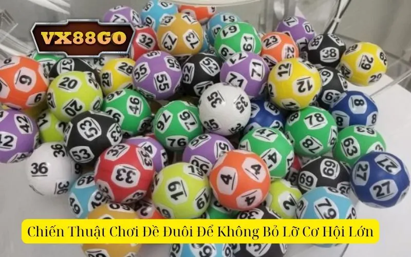 Chiến Thuật Chơi Đề Đuôi Để Không Bỏ Lỡ Cơ Hội Lớn