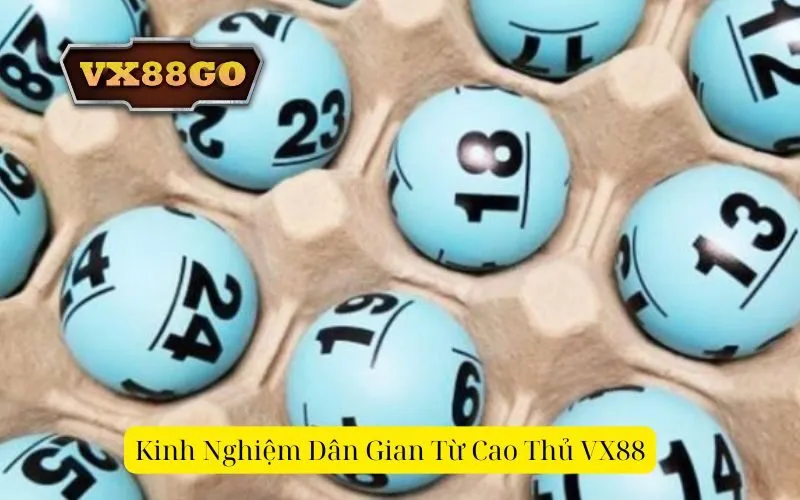 Kinh Nghiệm Dân Gian Từ Cao Thủ VX88