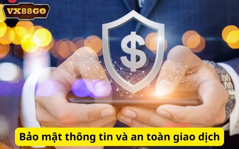 Bảo mật thông tin và an toàn giao dịch