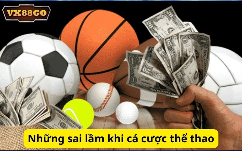 Những sai lầm khi cá cược thể thao