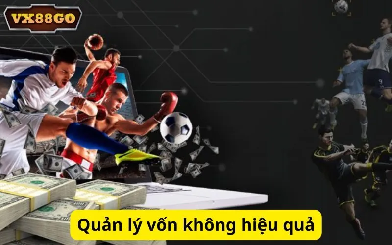 Quản lý vốn không hiệu quả