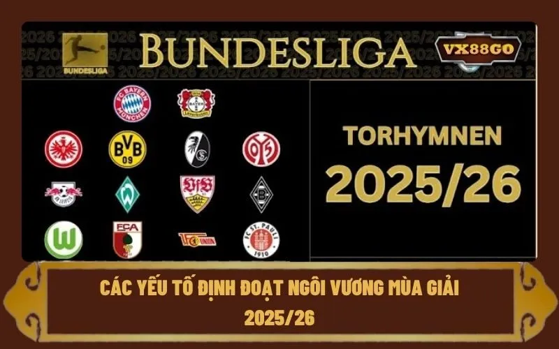 Các yếu tố định đoạt ngôi vương mùa giải 202526